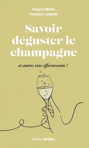 Savoir déguster le champagne