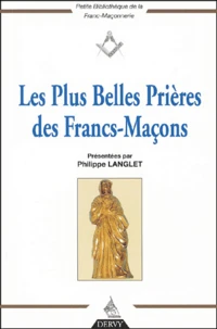 Les Plus Belles Prieres Des Francs-Macons