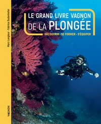 Le grand livre Vagnon de la plongée