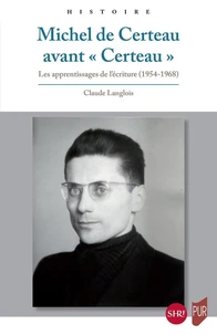 Michel de Certeau avant "Certeau"