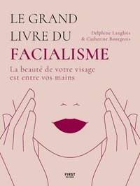 Le grand livre du facialisme