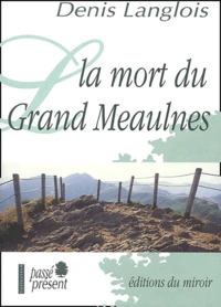La Mort Du Grand Meaulnes