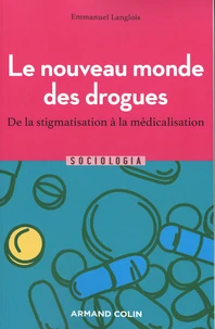 Le nouveau monde des drogues