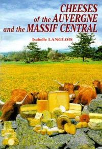 Cheeses Of The Auvergne And The Massif Central