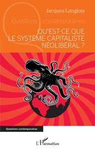 Qu’est-ce que le système capitaliste néolibéral ?