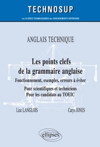 Anglais technique. Les points clefs de la grammaire anglaise