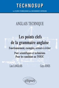 Anglais technique. Les points clefs de la grammaire anglaise