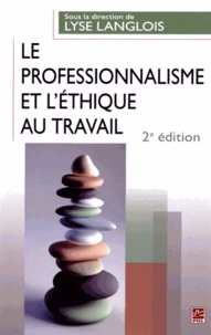 Le professionnalisme et l'éthique au travail