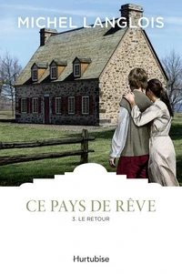 Ce pays de reve v 03 le retour