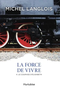 La force de vivre v 04 le courage d'elisabeth