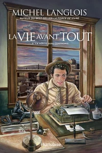 La vie avant tout v 03 la verite sans compromis