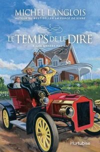 Le temps de le dire v 03 les annees fastes
