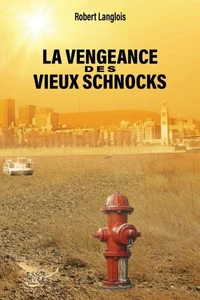 La vengeance des vieux schnocks