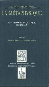 Métaphysique tome 1: histoire, critique, enjeux...