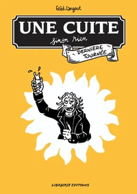 Une cuite sinon rien : dernière tournée