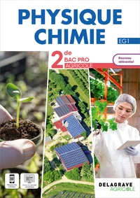 Physique - Chimie 2de Bac Pro Enseignement Agricole