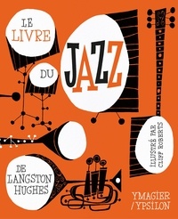 Langston Hughes et Cliff Roberts - Le livre du jazz.