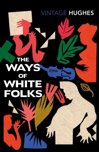 Langston Hughes - The Ways of White Folks.