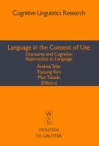 Language in the Context of Use - Discourse and Cognitive Approaches to Language.