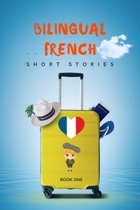  Language Story - Bilingual French Short Stories Book 1.