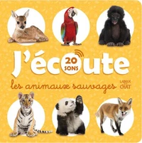 J'écoute les animaux sauvages
