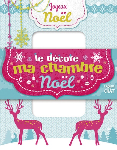  Langue au chat - Je décore ma chambre Noël.