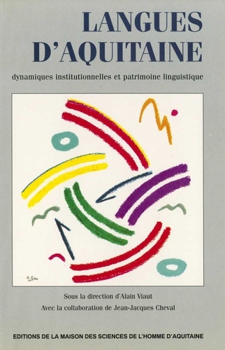 Langues d'Aquitaine.. Dynamiques institutionnelles et patrimoine linguistique