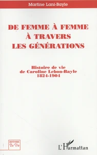 De femme à femme à travers les générations