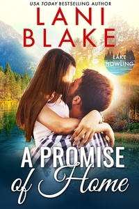  Lani Blake - A Promise Of Home - Lake Howling Series, #1.