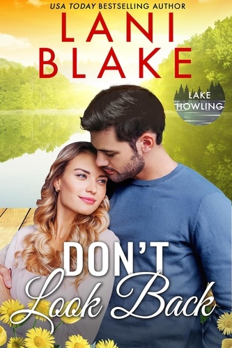  Lani Blake - Don't Look Back - Lake Howling Series, #5.