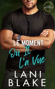 Le Moment Où Il L’a Vue