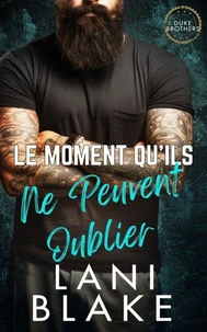 Le Moment Qu’ils Ne Peuvent Oublier
