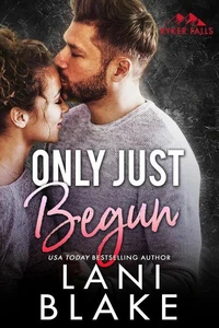 Only Just Begun: A Small Town, Opposites Attract Romance