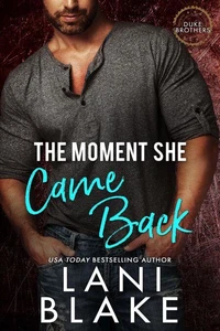 The Moment She Came Back