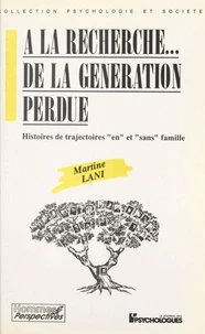 A LA RECHERCHE... DE LA GENERATION PERDUE.