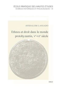 Ethnos et droit dans le monde protobyzantin, Ve-VIe siècle