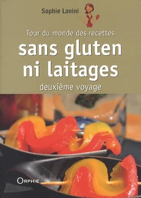 Tour du monde des recettes sans gluten ni laitages