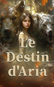  Lanita17 - Le Destin d'Aria.