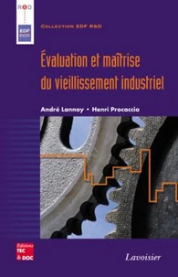 Evaluation et maitrise du vieillissement industriel
