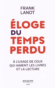 Eloge du temps perdu