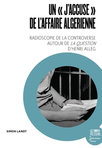 "Un J’accuse de l’affaire algérienne"