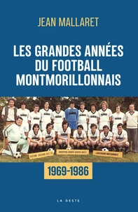 Les grandes années du football montmorillonnais