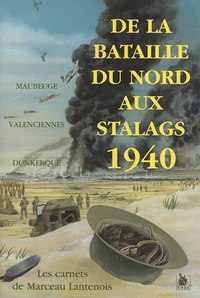 De la Bataille du Nord aux stalags 1940