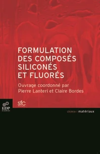 Formulation des composés siliconés et fluorés