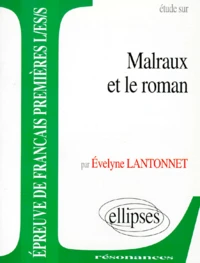 Etude Sur Malraux Et Le Roman