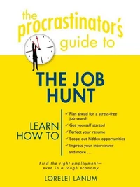 The Procrastinator's Guide to the Job Hunt