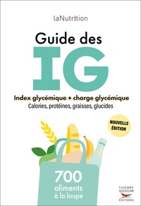 Livres PDF ePub à télécharger Guide des IG par LaNutrition.fr, Elvire Nérin, Marie-Céline Ray, Céline Moulin, Angélique Houlbert