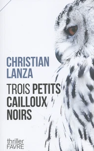Trois petits cailloux noirs