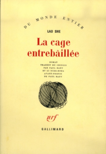  Lao She - La Cage entrebâillée.