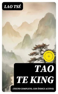 Tao Te King (texto completo, con índice activo)